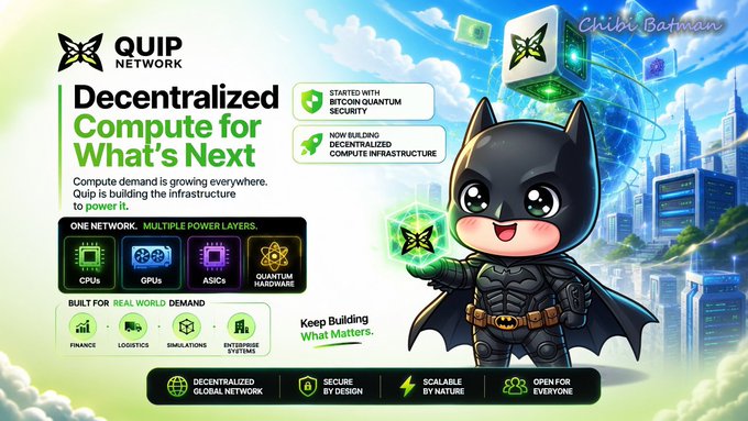 A promotional graphic for QUIP Network advertising "Decentralized Compute for What's Next," featuring a chibi Batman character, with key text including "Starts with Bitcoin Quantum Security" and "One Network, Multiple Power Layers" (CPUs, GPUs, ASICs, Quantum Hashcore).