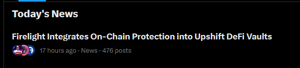 A dark-themed “Today’s News” card from Firelight announces “Firelight Integrates On-Chain Protection into Upshift DeFi Vaults,” posted 17 hours ago with 476 posts. It relates to the post’s claim that Firelight and FXRP could serve as capital for protecting DeFi protocols and vaults as more value moves onchain.