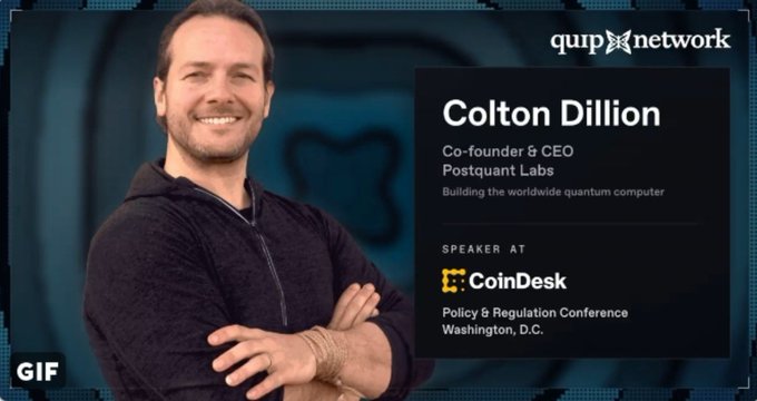 A speaker introduction graphic for Colton Dillion, Co-founder & CEO of Postquant Labs, who is speaking at the CoinDesk Policy & Regulation Conference in Washington, D.C., presented by Quip Network.