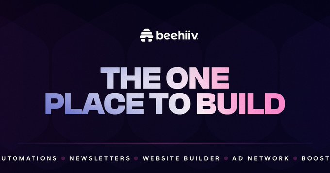 beehiiv promotional banner reading 'THE ONE PLACE TO BUILD,' highlighting features like automations, newsletters, website builder, ad network, and boost.
