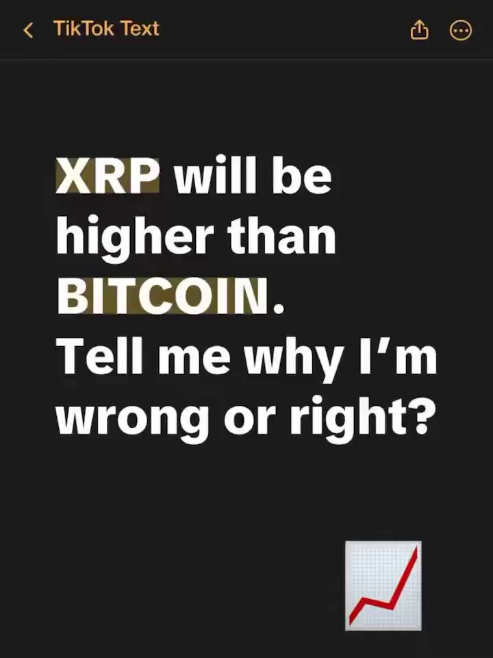 An image with a poster of XRP (Ripple) being held above Bitcoin, with the text "XRP will be higher than Bitcoin," and an arrow pointing from the XRP towards the Bitcoin. The phrase "Tell me why I'm wrong or right?" is also included in the image to indicate the topic of discussion about which cryptocurrency is better.