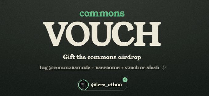 The image displays a "commons VOUCH" interface prompting users to tag @commonsmade plus a username with "vouch" or "slash" to gift the commons airdrop, with @lero_ethoo tagged and showing 4 vouches. This relates to the post by illustrating the vouching mechanic that the user credits for boosting their reputation ranking ahead of the Commons airdrop.