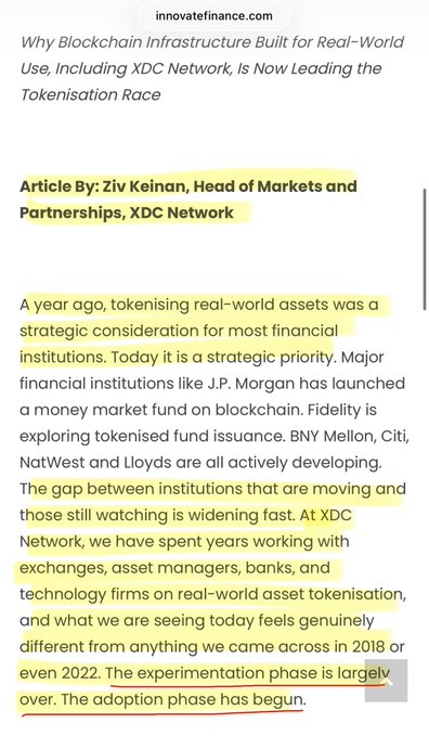 An article on innovatefinance.com titled "Why Blockchain Infrastructure Built for Real-World Use, Including XDC Network, Is Now Leading the Tokenisation Race" by Ziv Keinan, Head of Markets and Partnerships at XDC Network. The post highlights the article's message that the experimentation phase of tokenisation is over and adoption has begun, quoting the highlighted text about the current landscape feeling "genuinely different from anything we came across in 2018 or even 2022" and mentions major institutions like J.P. Morgan, Fidelity, BNY Mellon, Citi, NatWest, and Lloyds actively developing tokenisation initiatives.