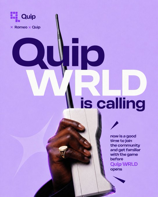 A promotional poster with purple background reads 'Quip WRLD is calling' with 'Romeo x Quip' text, featuring a hand holding a white game controller-like device.