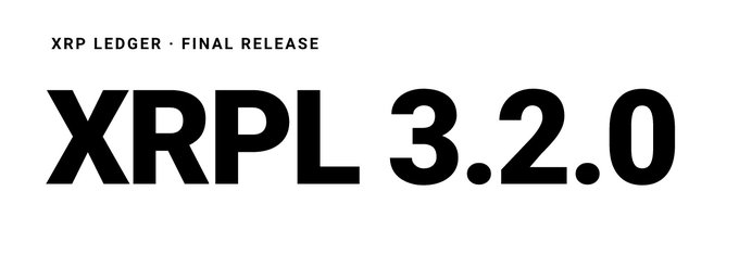 The image features a white banner with black text that reads "XRP ledger final release XRP 3.2.0 has landed: Lending Protocol (XLS-66), MPT DEX support, and fixCleanup3_2_0 amendments". The banner is positioned in the center of the image against a gray background.