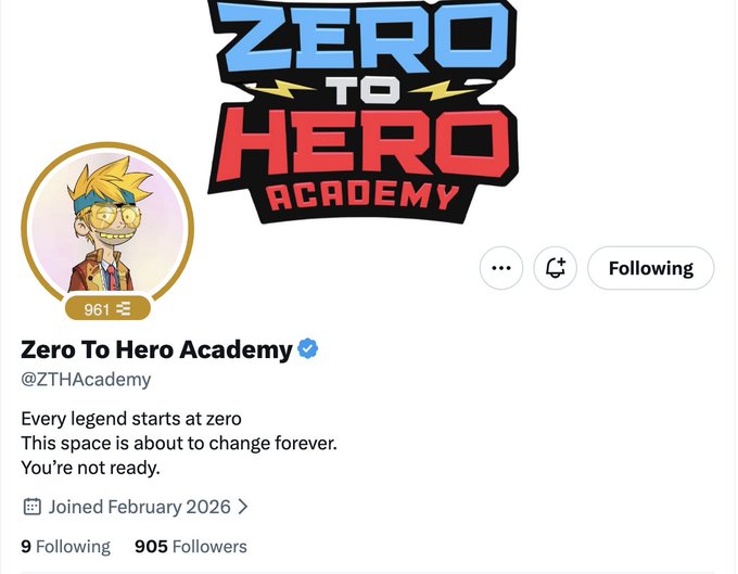 The image shows the X (Twitter) profile page for **Zero To Hero Academy (@ZTHAcademy)**, a verified account with 905 followers and 9 following, joined in February 2026. The profile features a bold "Zero to Hero Academy" logo alongside a cartoon avatar of a spiky-haired character, with the bio reading "Every legend starts at zero. This space is about to change forever. You're not ready." This serves as the official brand introduction for the early-stage NFT project highlighted in the accompanying post.