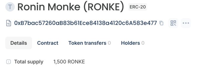 A screenshot of an Etherscan page showing the ERC-20 token 'Ronin Monke (RONKE)' with contract address 0xB7bac57260a883b61Ece84138a4120c6A583e477 and a total supply of 1,500 RONKE.