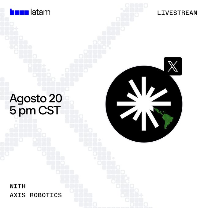 The image is a promotional graphic for a BAM Latam livestream happening on August 20 at 5 PM CST, featuring Axis Robotics, with a black circular logo containing a white starburst design and a small green map of Latin America. The announcement highlights a live session with the Axis team about training physical AI and robots, being among the first users, and joining the Axis en Español community.