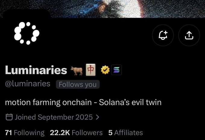 A Twitter/X profile for 'Luminaries' (@luminaries) with bio 'motion farming onchain - Solana's evil twin', showing 71 Following, 22.2K Followers, and 5 Affiliates, joined September 2025.