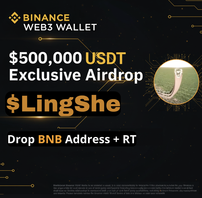 This is a promotional graphic for a Binance Web3 Wallet exclusive airdrop offering $500,000 USDT in the $LingShe token, instructing users to drop their BNB address and retweet to participate, which directly supports the post's call for 950 BNB addresses and details about the LingShe presale closing in 72 hours.