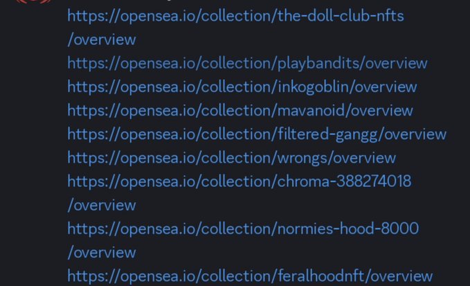 A dark screen showing a list of OpenSea collection URLs including 'the-doll-club-nfts', 'playbandits', 'inkogoblin', 'mavanoid', 'filtered-gangg', 'wrongs', 'chroma-388274018', 'normies-hood-8000', and 'feralhoodnft'.