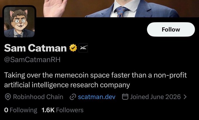 A Twitter/X profile screenshot for 'Sam Catman' (@SamCatmanRH), verified with a checkmark, bio reading 'Taking over the memecoin space faster than a non-profit artificial intelligence research company', located on Robinhood Chain, with 1.6K followers, joined June 2026.