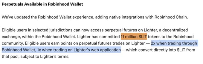 **Caption:** A Robinhood Wallet announcement reveals that eligible users can now access perpetual futures on the Lighter decentralized exchange, earning 2x points on trades via Robinhood Wallet (1x on Lighter's web app) that convert to a dedicated pool of 11 million $LIT tokens.

**Connection to post:** The image confirms the 11M $LIT token airdrop mentioned in the tweet and specifies the requirement to transact through the Robinhood Wallet to qualify for the doubled reward multiplier.