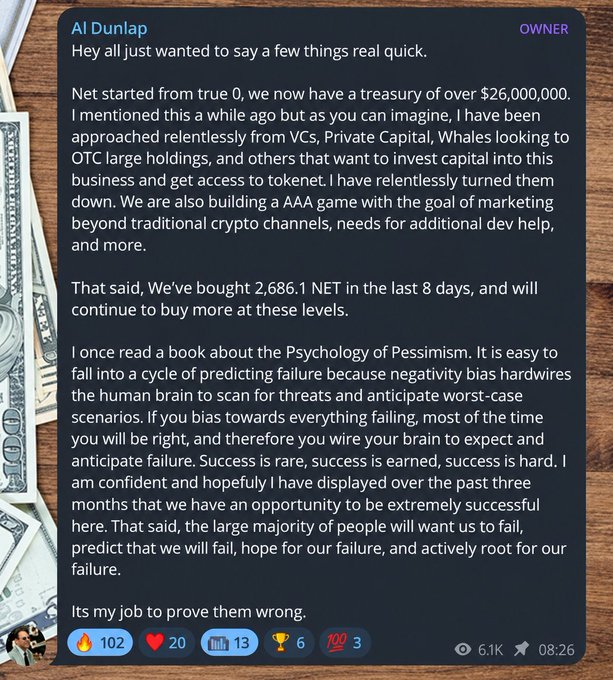 A screenshot of a message from Al Dunlap, the owner of the $NET token project, addressing his community about the project's treasury now exceeding $26 million, ongoing token buybacks, and his determination to prove doubters wrong—reinforcing the post's sentiment of strong developer conviction and long-term holding potential for $NET.