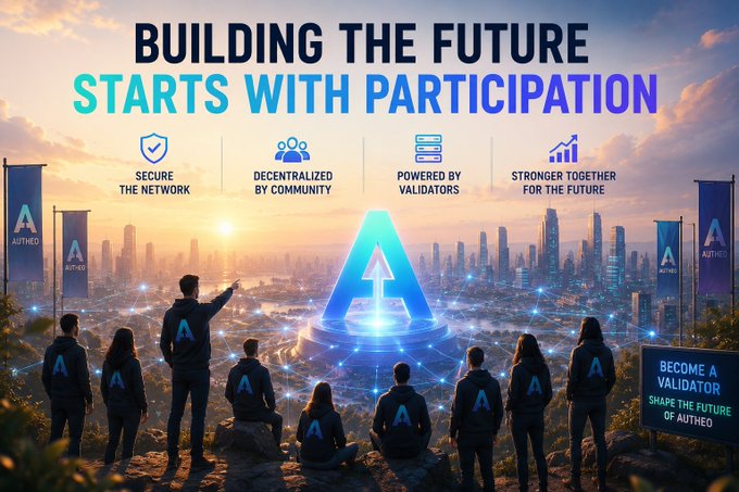 A futuristic promotional graphic titled 'BUILDING THE FUTURE STARTS WITH PARTICIPATION' featuring a glowing 'A' logo, icons for 'SECURE THE NETWORK,' 'DECENTRALIZED BY COMMUNITY,' 'POWERED BY VALIDATORS,' and 'STRONGER TOGETHER FOR THE FUTURE,' and a call to 'BECOME A VALIDATOR SHAPE THE FUTURE OF AUTHEO.'