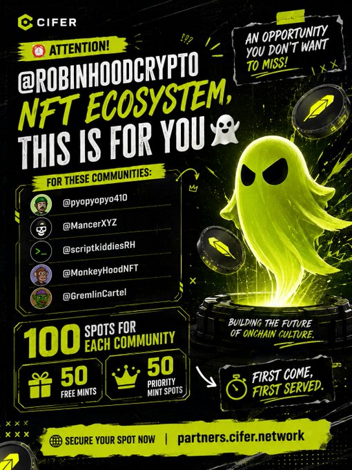 A promotional graphic for 'CIFER' and '@ROBINHOODCRYPTO NFT ECOSYSTEM' featuring a green cartoon ghost, listing communities like '@pyoyopyo410' and offering '100 SPOTS FOR EACH COMMUNITY' with '50 FREE MINTS' and '50 PRIORITY MINT SPOTS'.