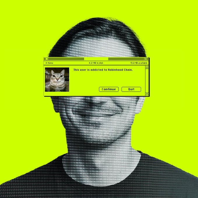 A pop-art style image showing a man's face made of dots on a bright green background, with a retro Windows-style error dialog box over his eyes reading "This user is addicted to Robinhood Chain." next to a cat photo.