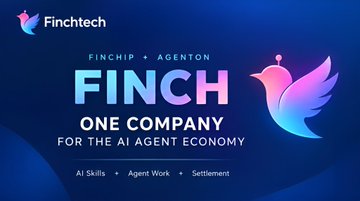 A promotional graphic for Fintech featuring 'FINCHIP + AGENTON' with the headline 'FINCH: ONE COMPANY FOR THE AI AGENT ECONOMY' and services listed as 'AI Skills + Agent Work + Settlement.'