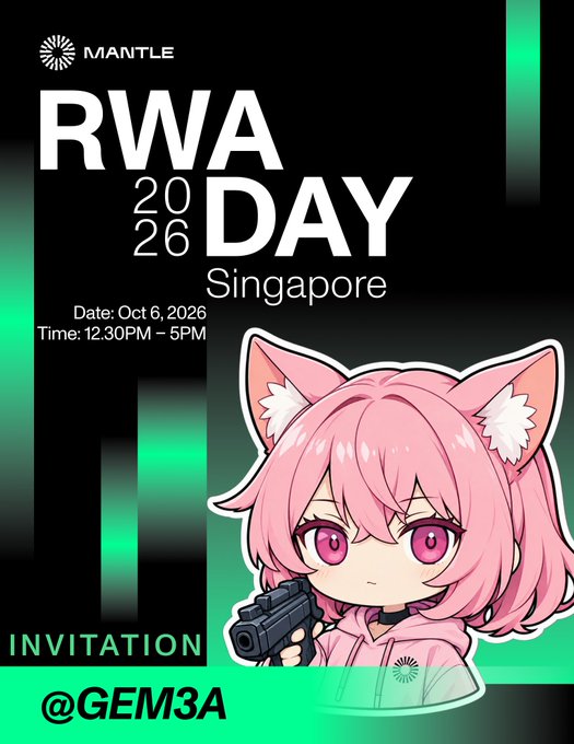 An invitation graphic for 'MANTLE RWA DAY 2026' in Singapore on Oct 6 from 12:30PM to 5PM features an anime-style character holding a gun and is addressed to '@GEM3A'.