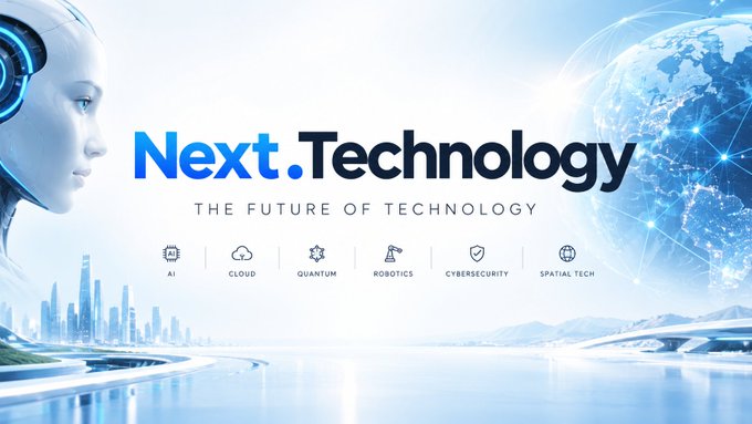 A futuristic technology-themed banner reading 'Next.Technology - The Future of Technology' featuring an AI robot head, a glowing Earth, and icons for AI, Cloud, Quantum, Robotics, Cybersecurity, and Spatial Tech.