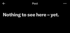 A dark screen showing 'Nothing to see here – yet.' with a 'Post' header at the top.