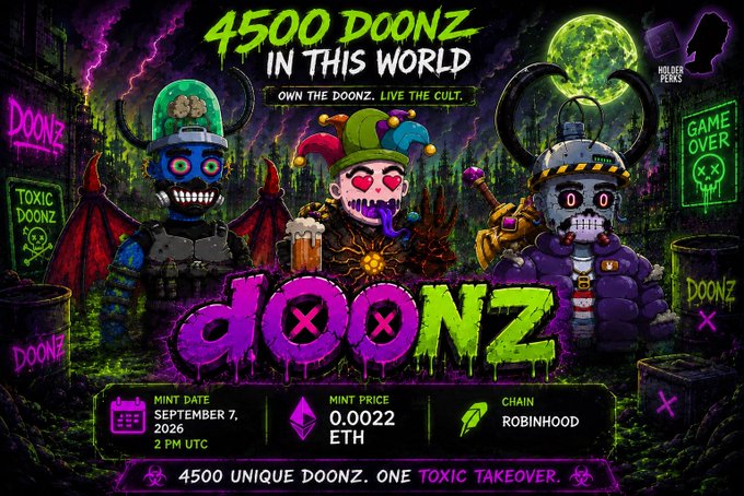 The promotional graphic for the "DOONZ" NFT collection features three cartoonish toxic-themed characters and prominently displays "4500 DOONZ IN THIS WORLD" alongside mint details: September 7, 2026 at 2 PM UTC, priced at 0.0022 ETH on the Robinhood chain, reinforcing the post's launch information.