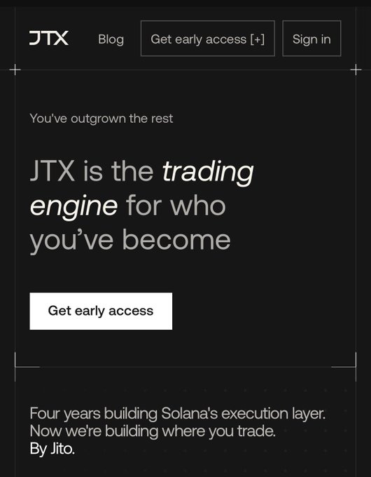 A dark-themed landing page for JTX, a new perpetuals ("perp") trading platform by Jito (creators of the JTO token), featuring the tagline "JTX is the trading engine for who you've become" and a "Get early access [+] / Get early access" CTA button. The ad promotes JTX pre-access as a next-generation trading engine built by the team behind Solana's JTO, positioned as a potential competitor to Hyperliquid in the perp trading space.