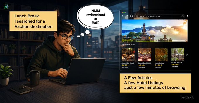 An illustrated scene of a young man working on a laptop at night thinking 'HMM switzerland or Bali?'; side panels read 'Lunch Break. I searched for a Vacation destination' and 'A Few Articles A few Hotel Listings. Just a few minutes of browsing.'