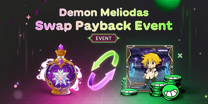 A promotional graphic titled 'Demon Meliodas Swap Payback EVENT' shows a glowing potion and a chibi character card from the Seven Deadly Sins game.