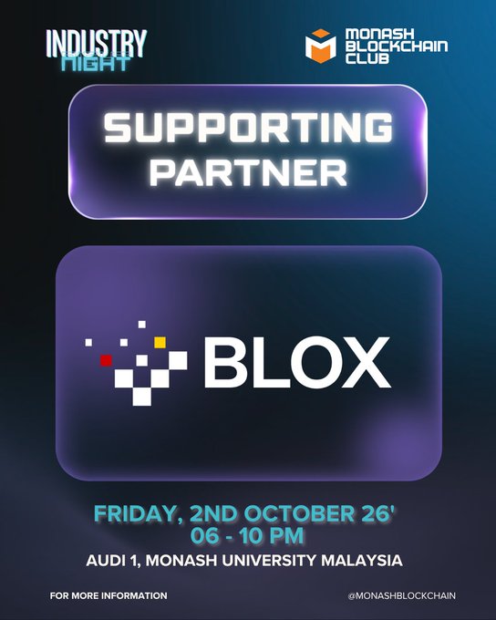 An event poster for 'INDUSTRY NIGHT' by Monash Blockchain Club announcing BLOX as a supporting partner, scheduled for Friday, 2nd October 2026, 06-10 PM at Audi 1, Monash University Malaysia.