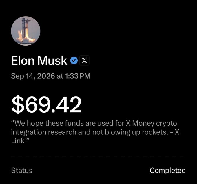 A post by Elon Musk dated September 14, 2026, displays "$69.42" alongside a quoted message: "We hope these funds are used for X Money crypto integration research and not blowing up rockets. - X Link," with the status marked as Completed—appearing to acknowledge a financial gift sent to him by the XLink community in appreciation for enabling person-to-person money transfers on X.