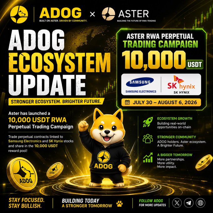 An ADOG × ASTER promotional graphic announcing an 'ADOG ECOSYSTEM UPDATE' featuring a 10,000 USDT ASTER RWA Perpetual Trading Campaign running July 30 – August 6, 2026, tied to Samsung Electronics and SK Hynix stocks, with a cartoon Shiba Inu mascot and themes of Ecosystem Growth, Stronger Community, and A Bigger Tomorrow.