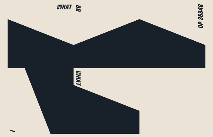 A minimalist abstract graphic design in dark navy on a cream background with the word 'WHAT' repeated and 'UP 36348' on the side, featuring a large geometric shape.