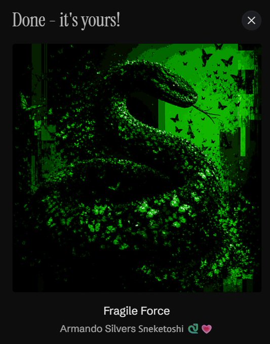 A digital artwork displayed in an app interface with the header 'Done – it's yours!' showing a snake dissolving into or emerging from a swarm of butterflies in green and black tones, titled 'Fragile Force' by Armando Silvers Sneketoshi.