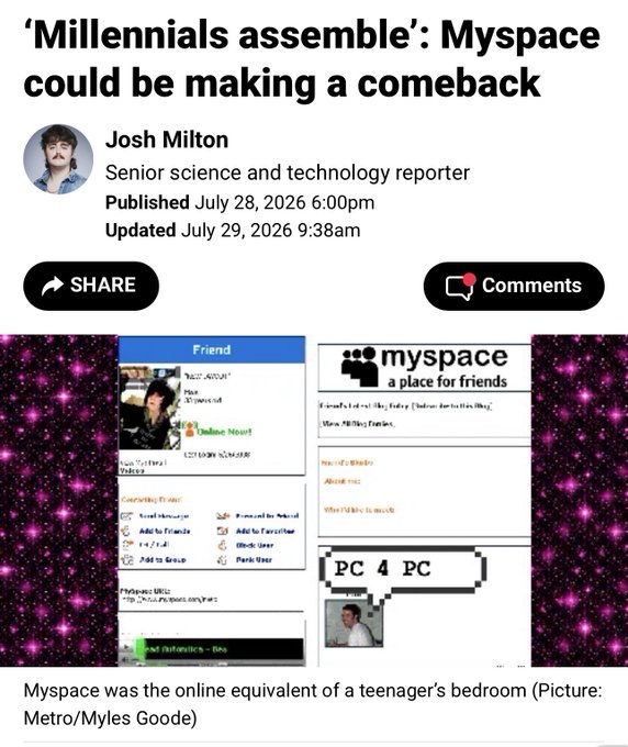 A news article headline from Josh Milton (Senior science and technology reporter) reading ''Millennials assemble': Myspace could be making a comeback,' dated July 28, 2026, featuring screenshots of old Myspace profile pages.