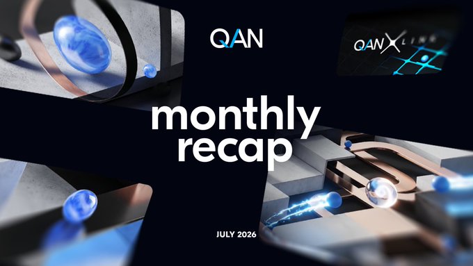 A July 2026 monthly recap graphic for QAN featuring the QAN and QAN XLINK logos on a dark background with futuristic blue and copper-toned 3D abstract imagery, highlighting the successful TestNet migration to the official Ethereum execution client.