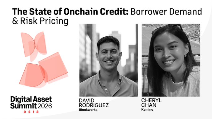 This image is a promotional graphic for a Digital Asset Summit Asia 2026 panel titled "The State of Onchain Credit: Borrower Demand & Risk Pricing," featuring black-and-white headshots of speakers David Rodriguez from Blockworks and Cheryl Chan from Kamino. The graphic aligns with the post's announcement of the panel scheduled for 3:40pm on the MBS 3rd Floor next Wednesday.