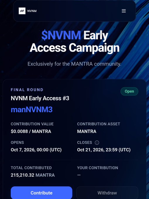 A mobile screenshot of the '$NVNM Early Access Campaign' exclusively for the MANTRA community, showing 'NVNM Early Access #3' with code 'manNVNM3', a contribution value of $0.0088 / MANTRA, opening Oct 7, 2026, closing Oct 21, 2026, and 215,210.32 MANTRA total contributed.