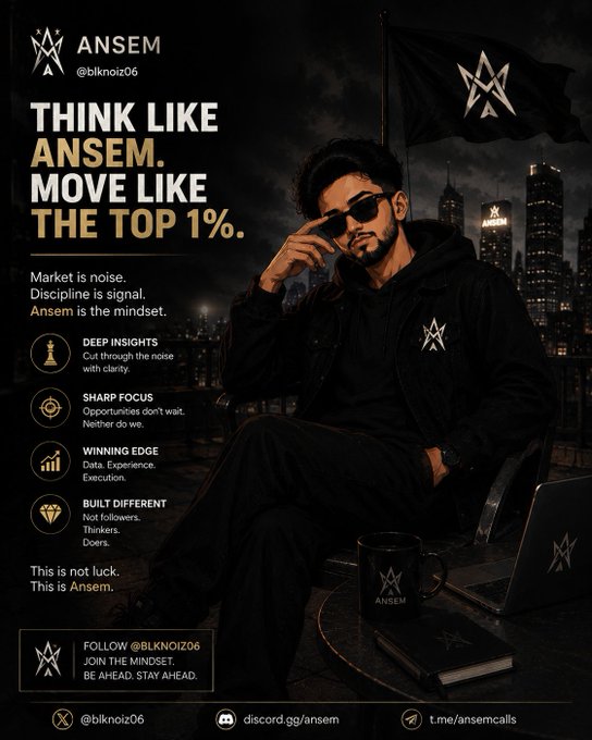 A dark promotional poster for 'ANSEM' (@blknoiz06) with the tagline 'THINK LIKE ANSEM. MOVE LIKE THE TOP 1%.' showing a man in sunglasses seated before a city skyline.