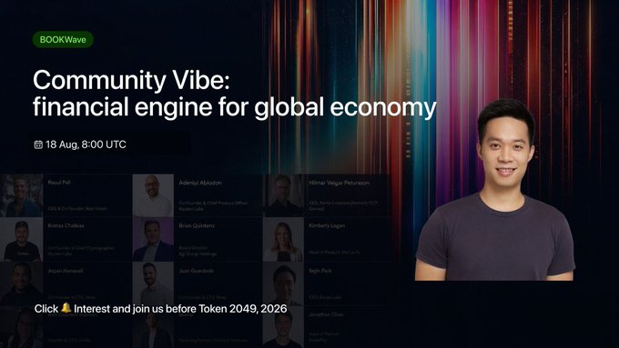 A promotional graphic for "BOOKwave" titled "Community Vibe: financial engine for global economy" scheduled for 18 Aug, 8:00 UTC, featuring a man in a gray t-shirt on the right and a grid of speaker headshots with names including Nusuf Pell, Adeniyi Abiodun, Milan Vegar Pettersson, Kostas Chalkias, Brian Quintenz, Kimberly Luger, and Adam Sherrwell, with a call to action to "Click 🔔 Interest and join us before Token 2049, 2026."