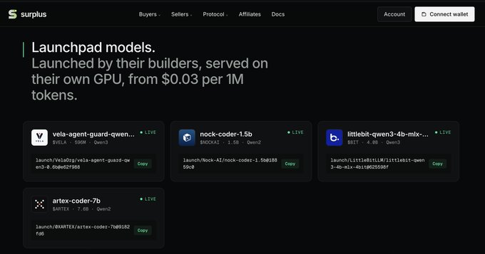 The image shows the Surplus website's homepage displaying a "Launchpad models" section featuring live AI models available for use, including vela-agent-guard-guard-owen3-0.6beqe27968, nock-coder-1.5b, littlebit-qwen3-4b-mlx, and artex-coder-7b, with pricing starting from $0.03 per 1M tokens. This aligns with the post's description of Surplus as a launchpad and hosting service for open-weight models, showcasing the platform's marketplace where builders deploy their own models for inference.