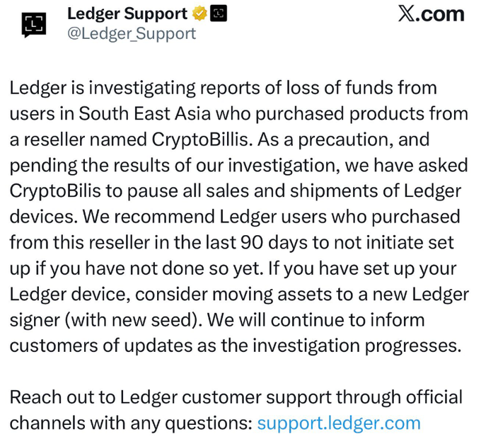 A screenshot of a tweet from Ledger Support (@Ledger_Support) warning about an investigation into loss of funds from users in South East Asia who purchased products from a reseller named CryptoBilis, advising affected users not to set up devices and to consider moving assets.