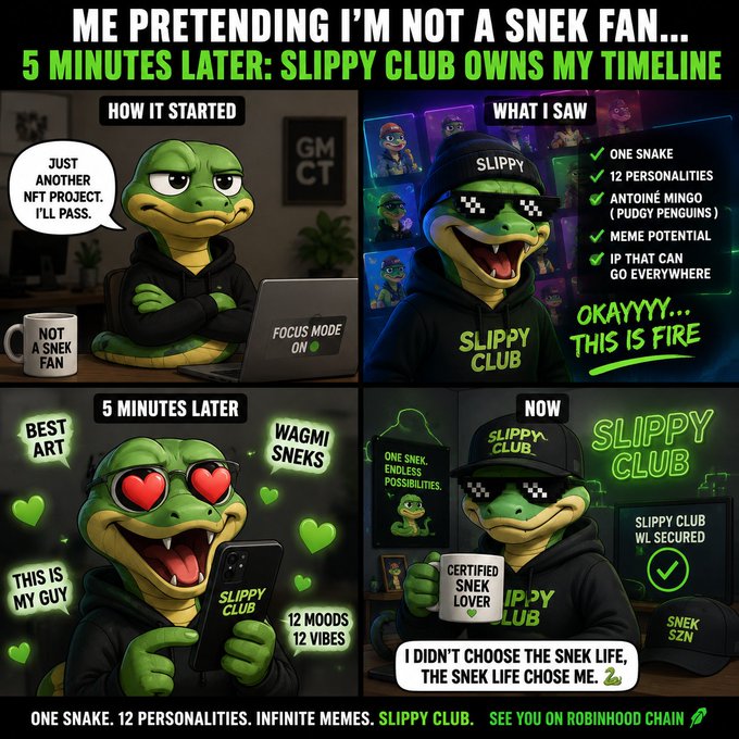 Four-panel NFT meme featuring Pepe the Frog promoting 'SLIPPY CLUB' with the tagline 'ME PRETENDING I'M NOT A SNEK FAN... 5 MINUTES LATER: SLIPPY CLUB OWNS MY TIMELINE' and 'ONE SNAKE. 12 PERSONALITIES. INFINITE MEMES.'