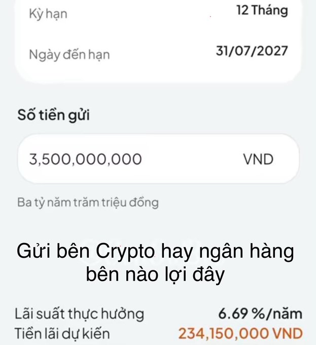 A Vietnamese banking interface showing a 12-month savings deposit of 3,500,000,000 VND with a maturity date of 31/07/2027 and a question overlay asking 'Gửi bên Crypto hay ngân hàng bên nào lợi đây' (Deposit with Crypto or bank, which is more profitable?).