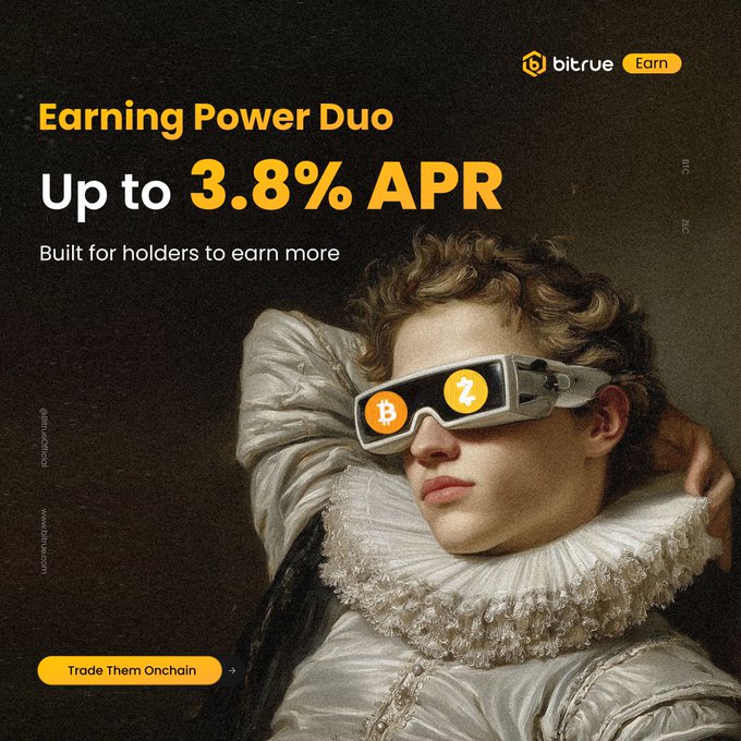A Bitrue advertisement featuring a classical Renaissance-style portrait of a woman wearing modern goggles displaying Bitcoin (₿) and Zcash (Ƶ) logos, promoting "Earning Power Duo" with up to 3.8% APR and a "Trade Them Onchain" button. The image creatively juxtaposes old-world art with cryptocurrency branding to match the post's message about earning while HODLing BTC and ZEC on Bitrue Earn.