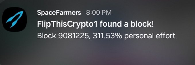 An iOS notification from the SpaceFarmers app stating 'FlipThisCrypto1 found a block! Block 9081225, 311.53% personal effort.'