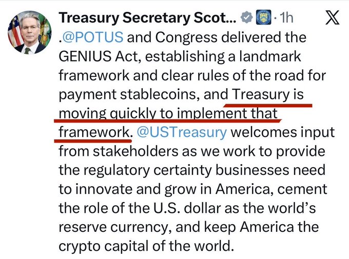 A screenshot of a post from U.S. Treasury Secretary Scott Bessent on X (formerly Twitter) reads: ".@POTUS and Congress delivered the GENIUS Act, establishing a landmark framework and clear rules of the road for payment stablecoins, and Treasury is moving quickly to implement that framework." The phrase "moving quickly to implement that framework" is underlined in red, highlighting the key statement referenced in the accompanying post about Bessent confirming the Treasury's swift action on the GENIUS Act to establish stablecoin regulations and maintain the U.S. dollar's reserve currency status.