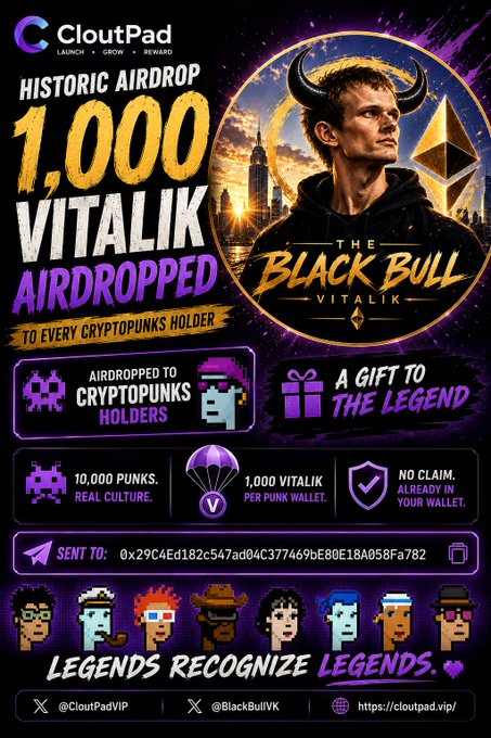 CloutPad announces a "Historic Airdrop" of 1,000 $VITALIK tokens (contract address 0x29C4Ed182c547ad04C377469bE80E18A058Fa782) sent automatically to every one of the 10,000 CryptoPunks holders—no claim required—with the tagline "Legends Recognize Legends" and graphics featuring "The Black Bull Vitalik" alongside pixelated CryptoPunk avatars.