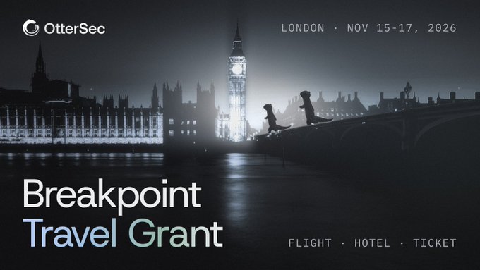 Promotional graphic for OtterSec's 'Breakpoint Travel Grant' event in London, Nov 15-17, 2026, covering flight, hotel, and ticket, featuring a dark monochrome image of Big Ben and silhouettes on a bridge.