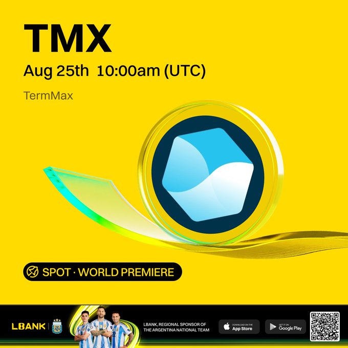 A promotional graphic with a yellow background announces the "Spot · World Premiere" of $TMX (TermMax) at LBank on August 25th at 10:00am UTC, featuring a central blue logo and the LBank sponsor banner for the Argentina National Team at the bottom.